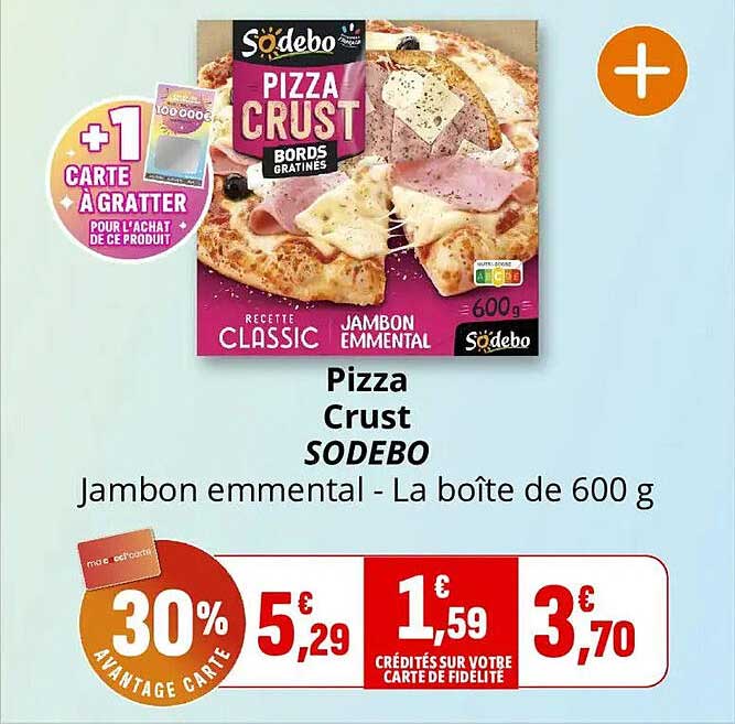Pizza Crust SODEBO Jambon emmental - La boîte de 600 g