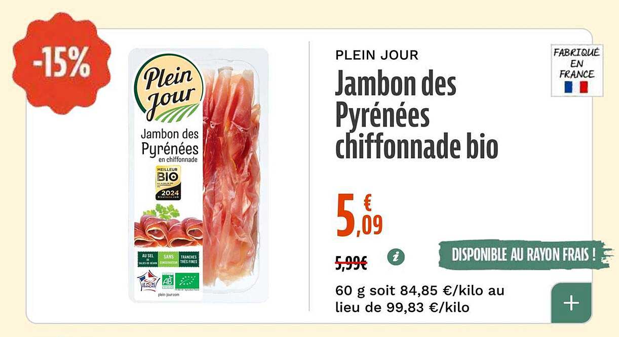 PLEIN JOUR Jambon des Pyrénées chiffonnade bio