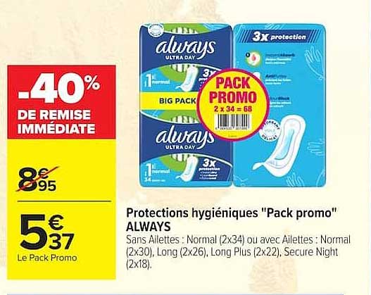 Protections hygiéniques "Pack promo" ALWAYS