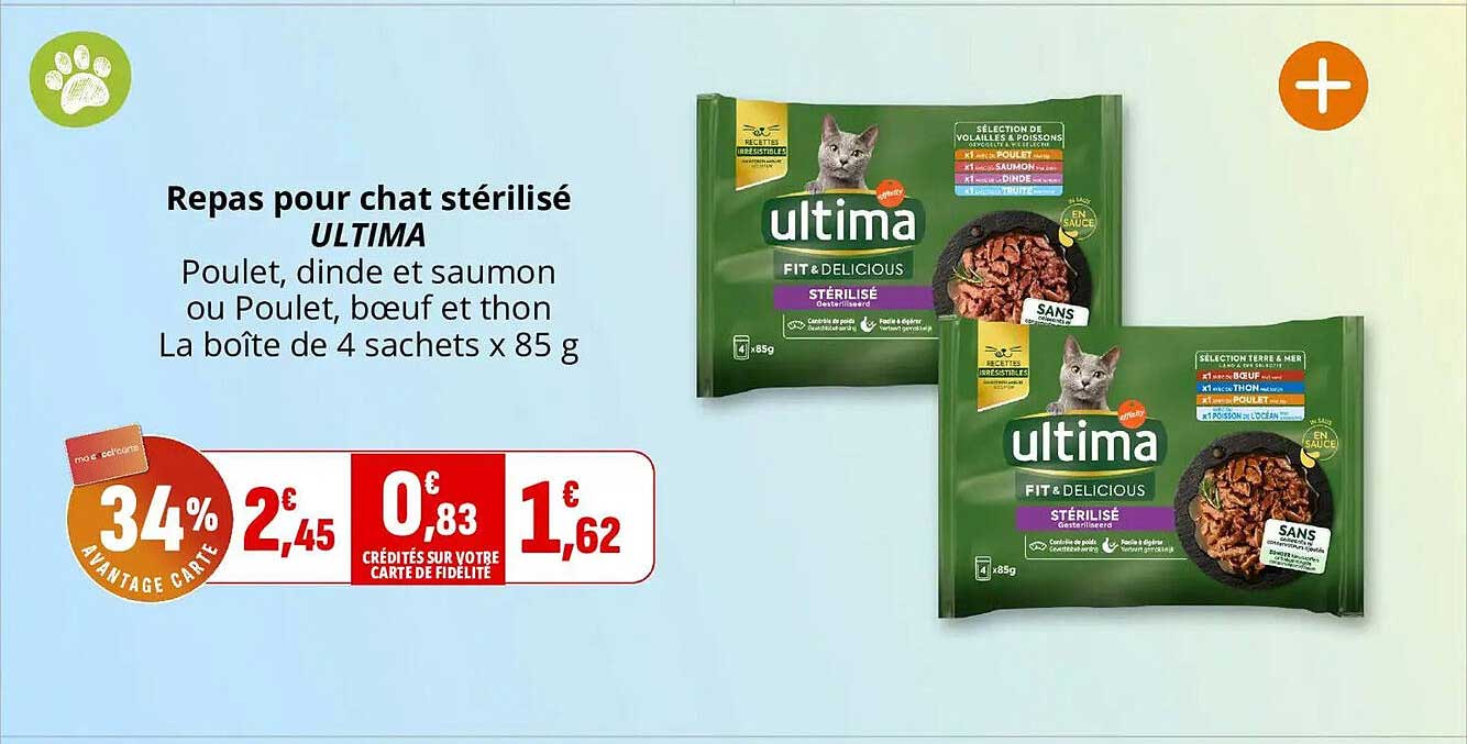 Repas pour chat stérilisé ULTIMA Poulet, dinde et saumon ou Poulet, boeuf et thon La boîte de 4 sachets x 85 g