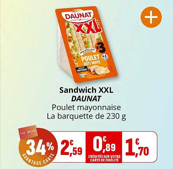 Sandwich XXL DAUNAT Poulet mayonnaise La barquette de 230 g