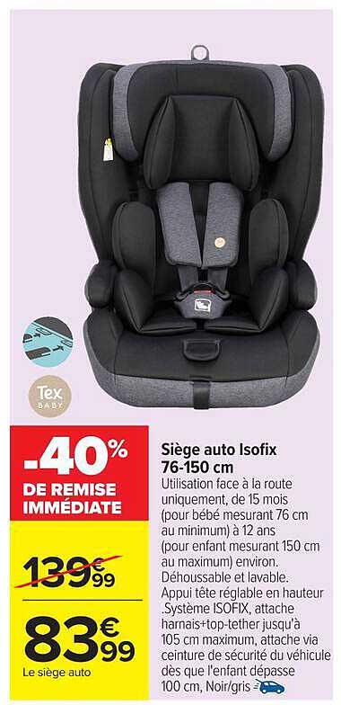 Siège auto Isofix 76-150 cm