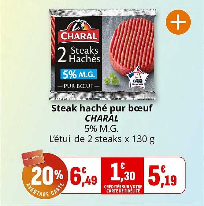 Steak haché pur bœuf CHARAL 5% M.G. L'étui de 2 steaks x 130 g
