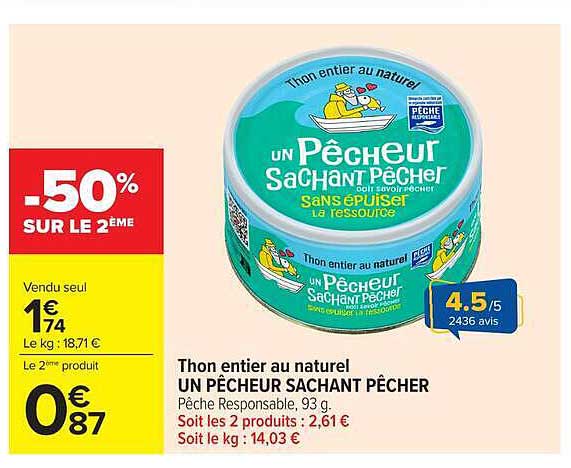 Thon entier au naturel UN PÊCHEUR SACHANT PÊCHER