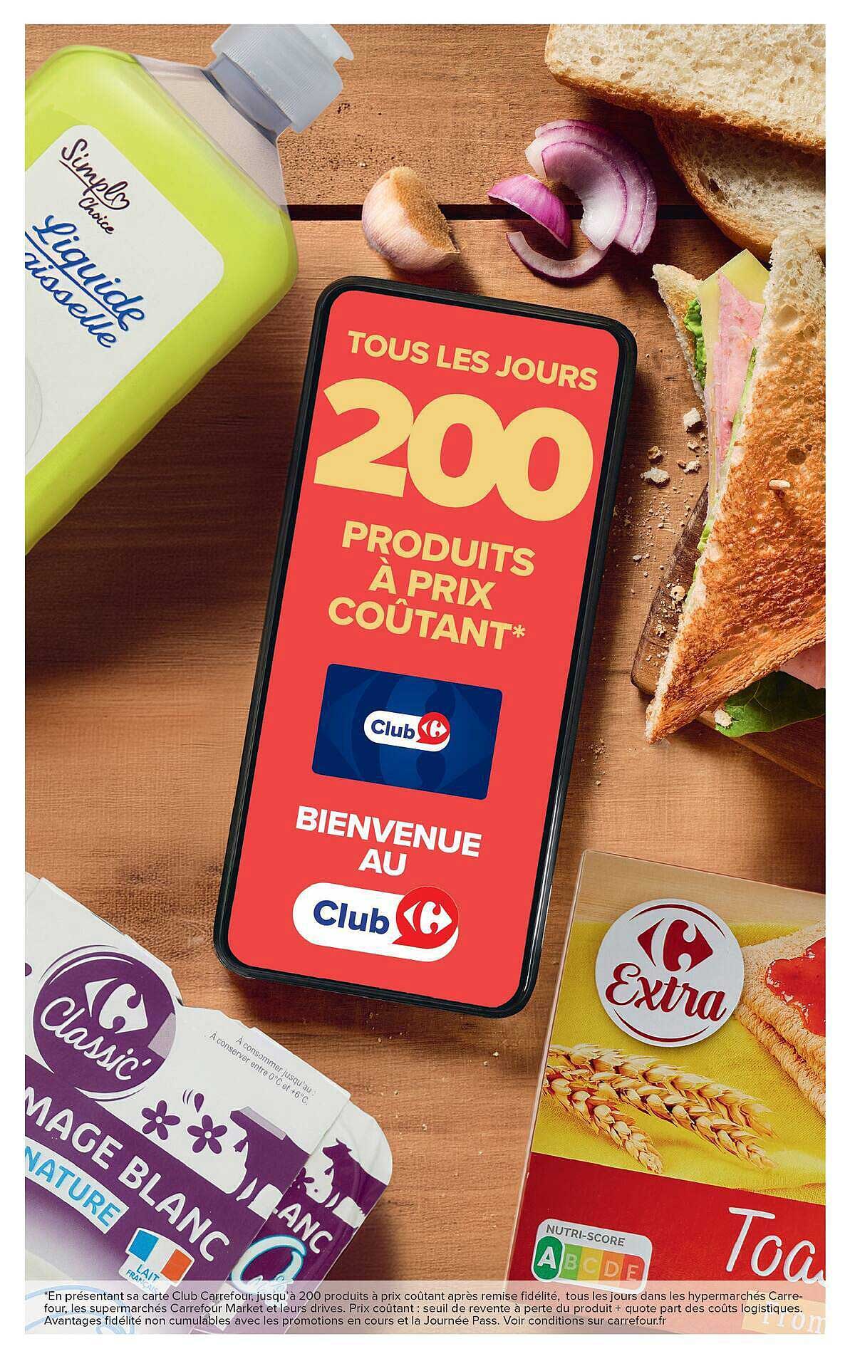 TOUS LES JOURS 200 PRODUITS À PRIX COÛTANT*