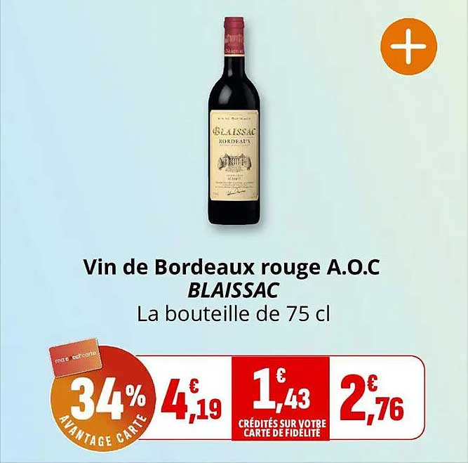 Vin de Bordeaux rouge A.O.C BLAISSAC La bouteille de 75 cl