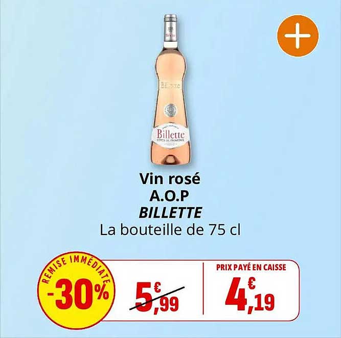 Vin rosé A.O.P BILLETTE La bouteille de 75 cl