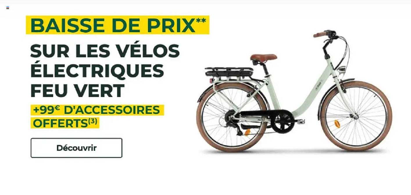 BAISSE DE PRIX** SUR LES VÉLOS ÉLECTRIQUES FEU VERT