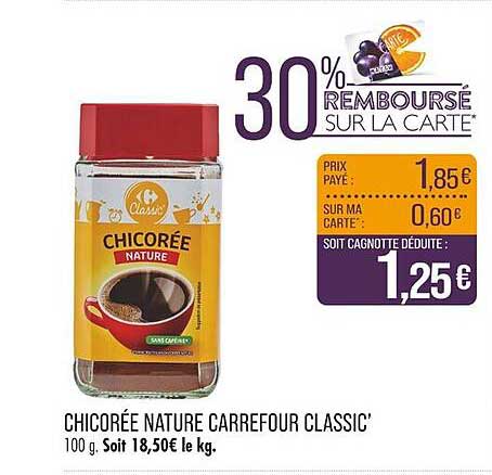 CHICORÉE NATURE CARREFOUR CLASSIC'