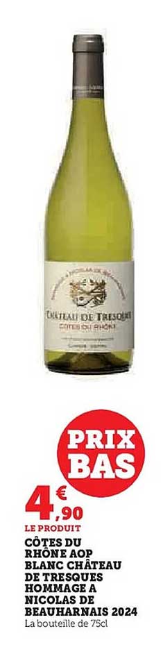 CÔTES DU RHÔNE AOP BLANC CHÂTEAU DE TRESQUES HOMMAGE À NICOLAS DE BEAUHARNAIS 2024
