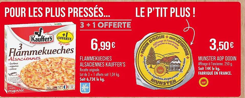 Flammekueche Alsacienne 3 + 1 offerte