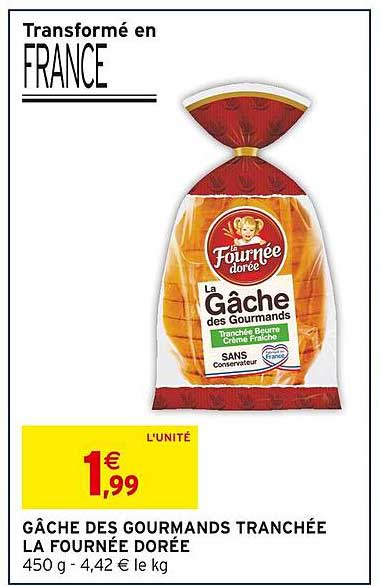 GÂCHE DES GOURMANDS TRANCHÉE LA FOURNÉE DORÉE