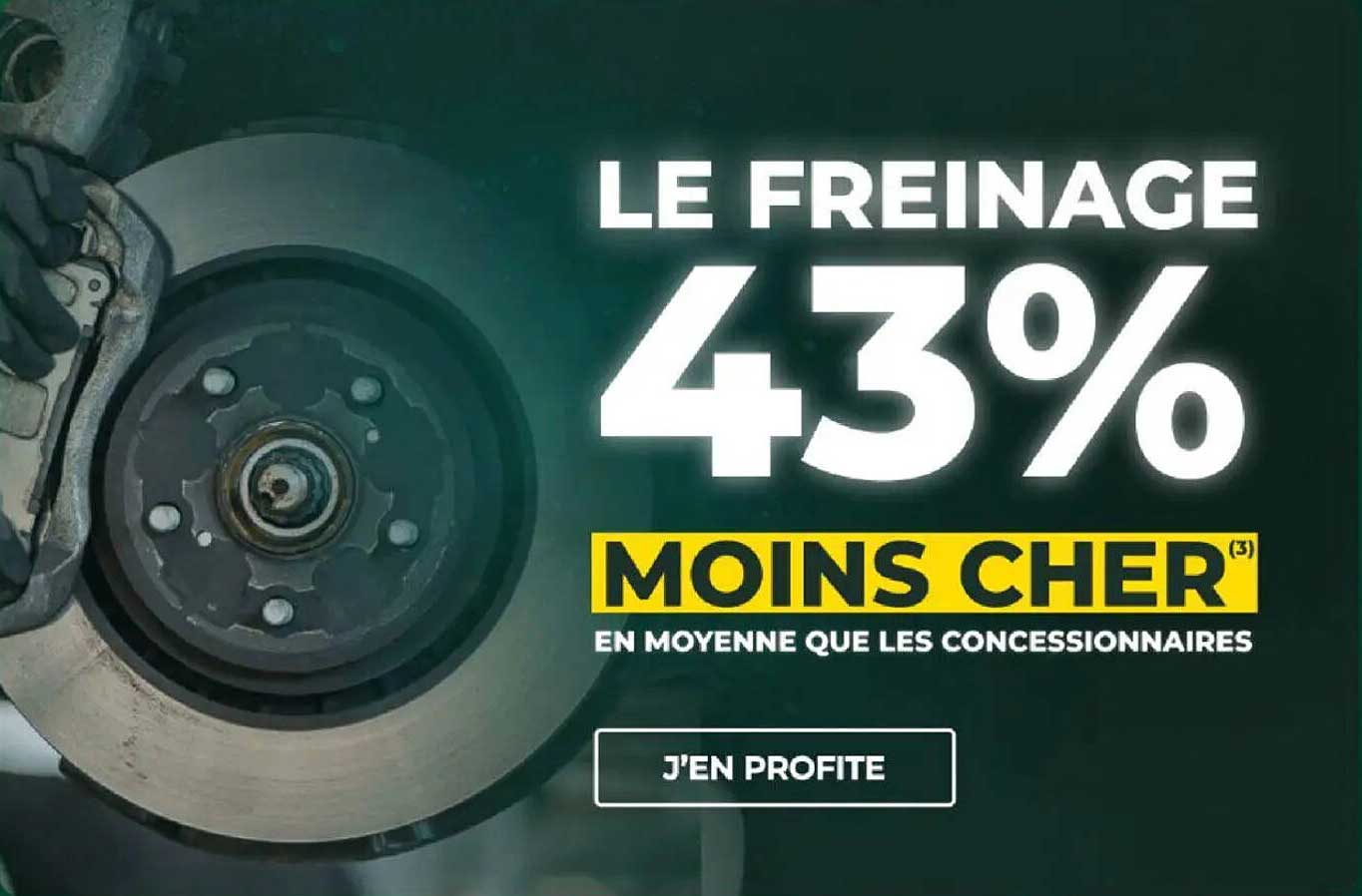 LE FREINAGE 43% MOINS CHER