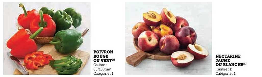 Poivron Rouge ou Vert et Nectarine Jaune ou Blanche