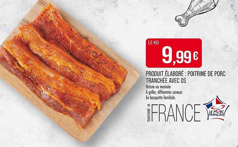 Produit élaboré : Poitrine de porc tranchée avec os