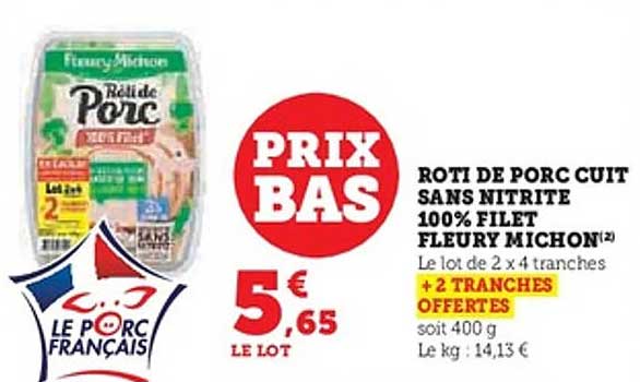 ROTI DE PORC CUIT SANS NITRITE 100% FILET FLEURY MICHON