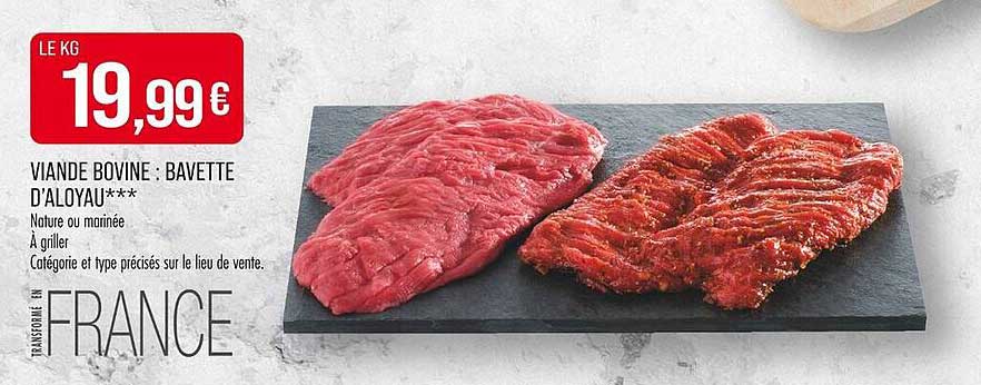 VIANDE BOVINE : Bavette d'aloyau