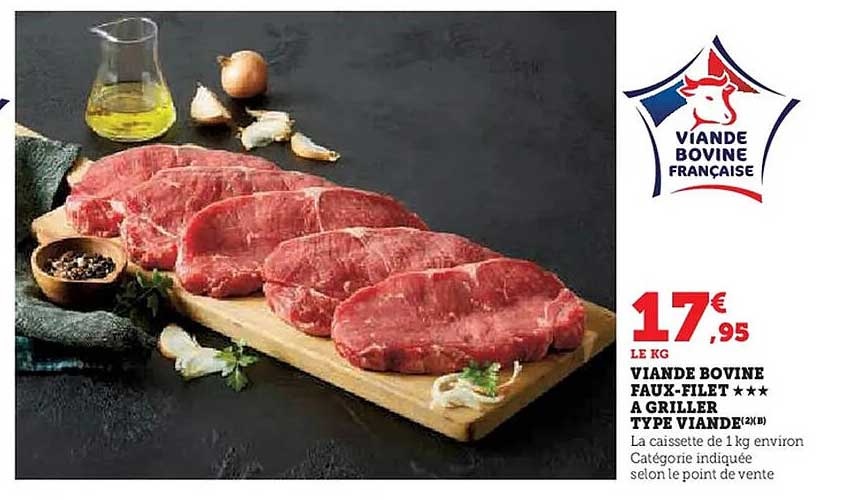 VIANDE BOVINE FAUX-FILET *** A GRILLER TYPE VIANDE