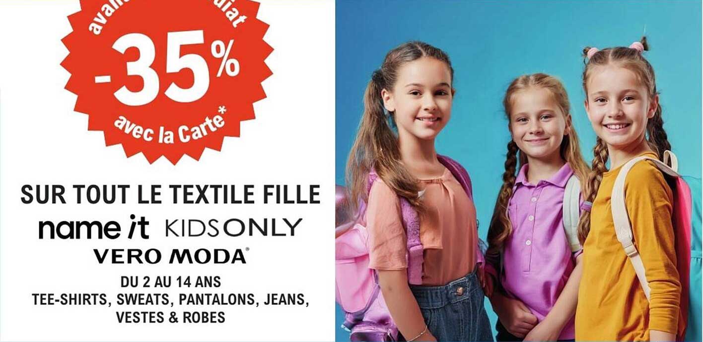 -35% sur tout le textile fille avec la Carte