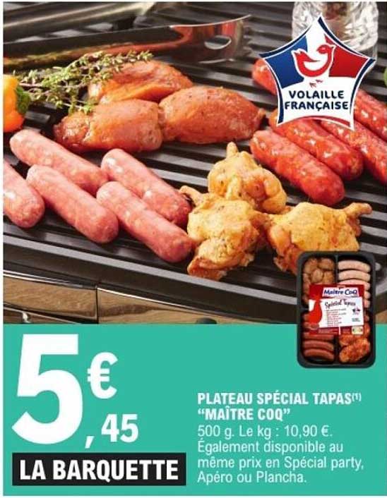 PLATEAU SPÉCIAL TAPAS(*) "MAÎTRE COQ"