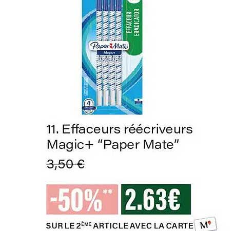 11. Effaceurs réécriveurs Magic+ “Paper Mate”