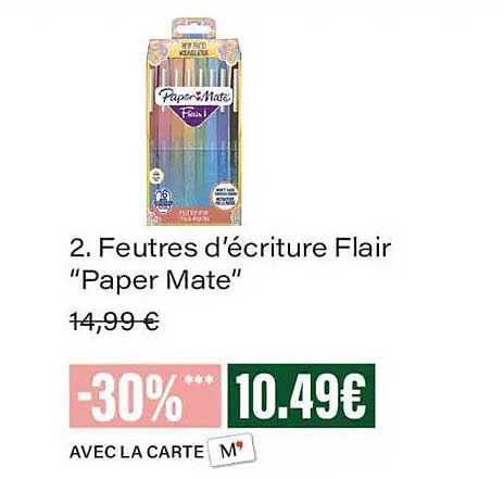 2. Feutres d’écriture Flair “Paper Mate”
