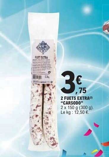 2 FUETS EXTRA "CARSODO"
