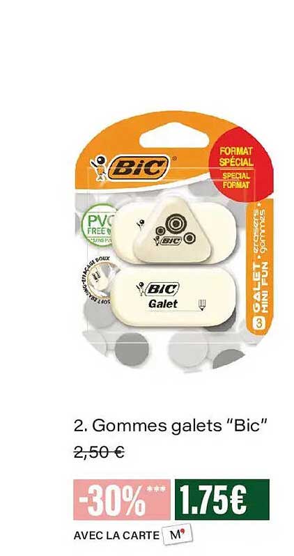 2. Gommes galets “Bic”