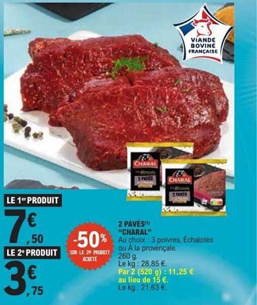 2 PAVÉS"CHARAL" Au choix : 3 poivres, Échalotes ou À la provençale. 260 g.