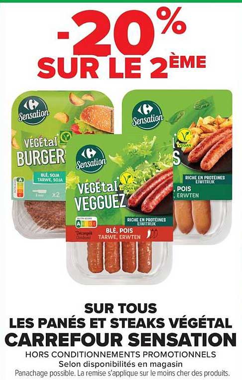 -20% SUR LE 2ÈME SUR TOUS LES PANÉS ET STEAKS VÉGÉTAL CARREFOUR SENSATION