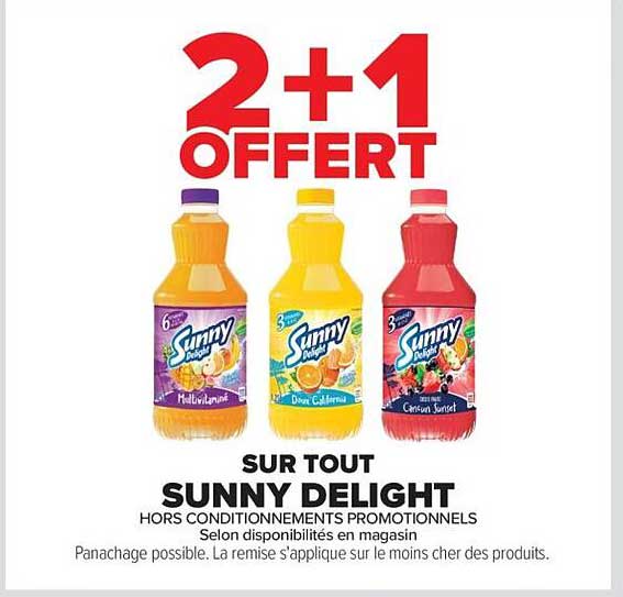 2+1 OFFERT SUR TOUT SUNNY DELIGHT