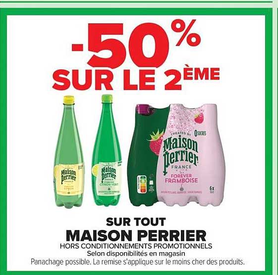-50% SUR LE 2ÈME SUR TOUT MAISON PERRIER HORS CONDITIONNEMENTS PROMOTIONNELS