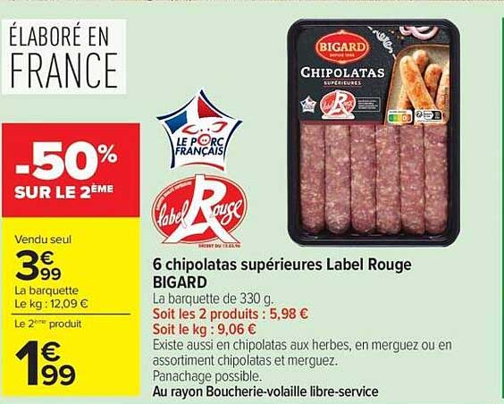 6 chipolatas supérieures Label Rouge BIGARD