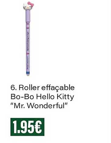 6. Roller effaçable Bo-Bo Hello Kitty “Mr. Wonderful”