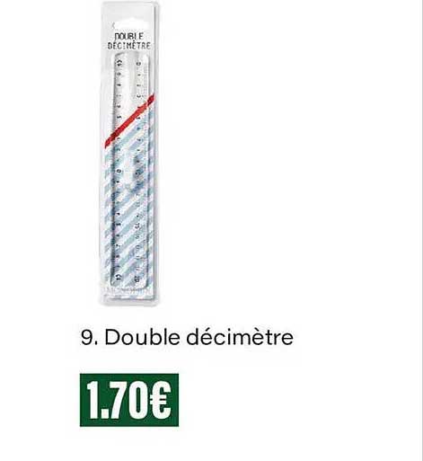 9. Double décimètre