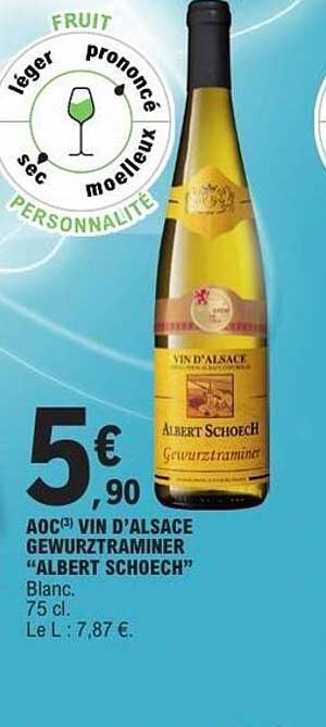 AOC(3) VIN D'ALSACE GEWURZTRAMINER "ALBERT SCHOECH"