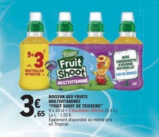 BOISSON AUX FRUITS MULTIVITAMINÉ "FRUIT SHOOT DE TEISSEIRE"