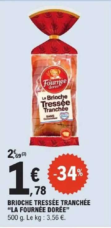 BRIOCHE TRESSÉE TRANCHÉE “LA FOURNÉE DORÉE”