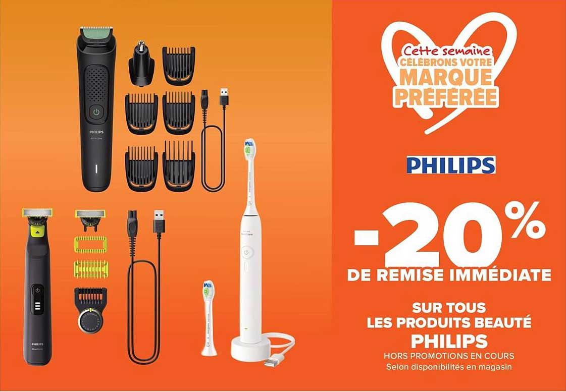 Cette semaine CÉLÉBRONS VOTRE MARQUE PRÉFÉRÉE PHILIPS -20% DE REMISE IMMÉDIATE SUR TOUS LES PRODUITS BEAUTÉ PHILIPS