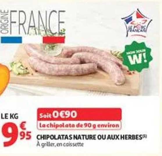 CHIPOLATAS NATURE OU AUX HERBES