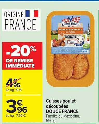 Cuisses poulet découpées DOUCE FRANCE Paprika ou Mexicaine, 550 g.