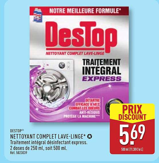 DESTOP NETTOYANT COMPLET LAVE-LINGE* Traitement intégral désinfectant express. 2 doses de 250 ml, soit 500 ml. Réf. 5023039