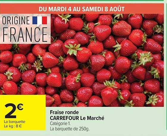 Fraise ronde CARREFOUR Le Marché