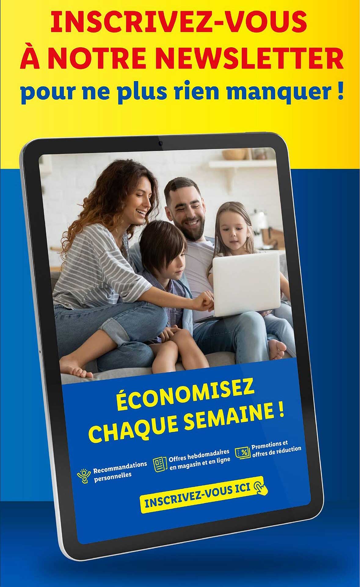 INSCRIVEZ-VOUS À NOTRE NEWSLETTER pour ne plus rien manquer !