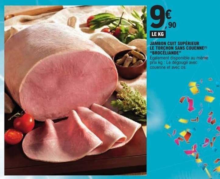 JAMBON CUIT SUPÉRIEUR LE TORCHON SANS COUENNE "BROCÉLIANDE"