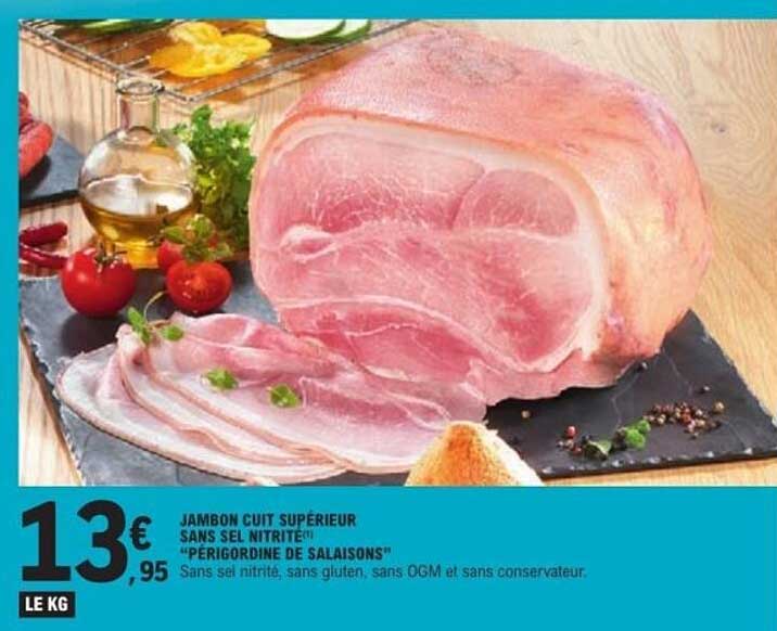 JAMBON CUIT SUPÉRIEUR SANS SEL NITRITÉ "PERIGORDINE DE SALAISONS"