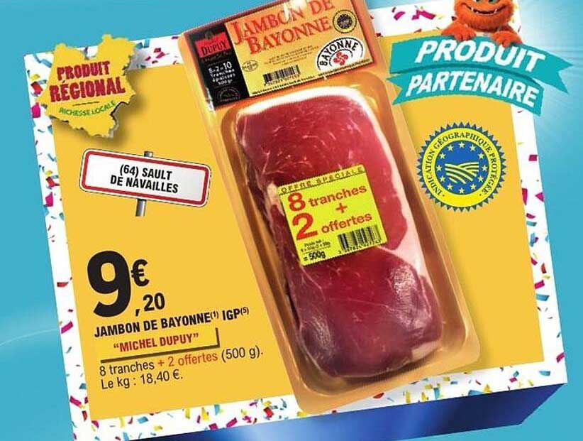 JAMBON DE BAYONNE IGP « MICHEL DUPUY »