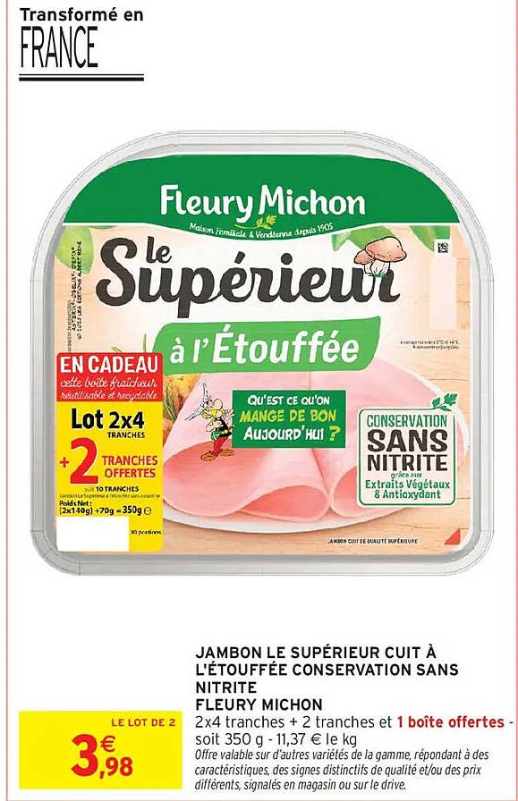 JAMBON LE SUPÉRIEUR CUIT À L'ÉTOUFFÉE CONSERVATION SANS NITRITE FLEURY MICHON