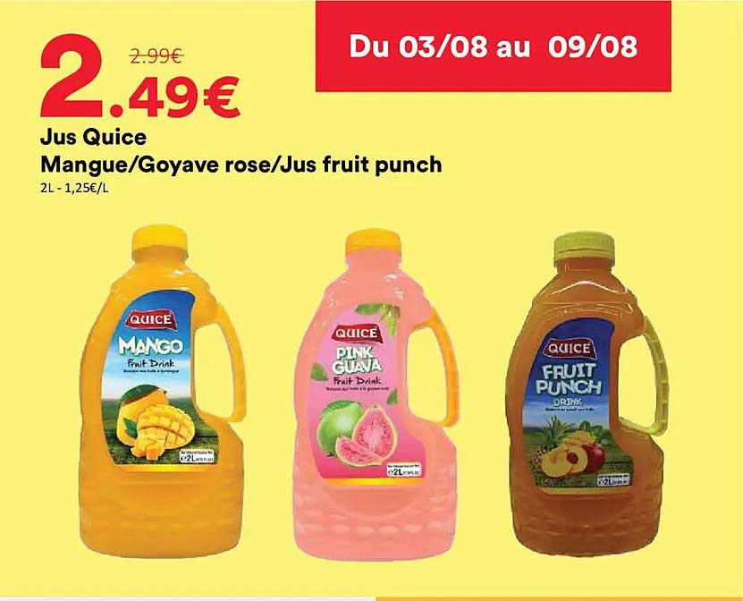 Jus Quice Mangue/Goyave rose/Jus fruit punch
