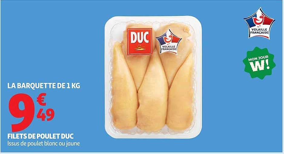 LA BARQUETTE DE 1 KG FILETS DE POULET DUC